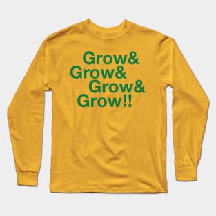 Grow to the 4th Power Long Sleeve T-Shirt